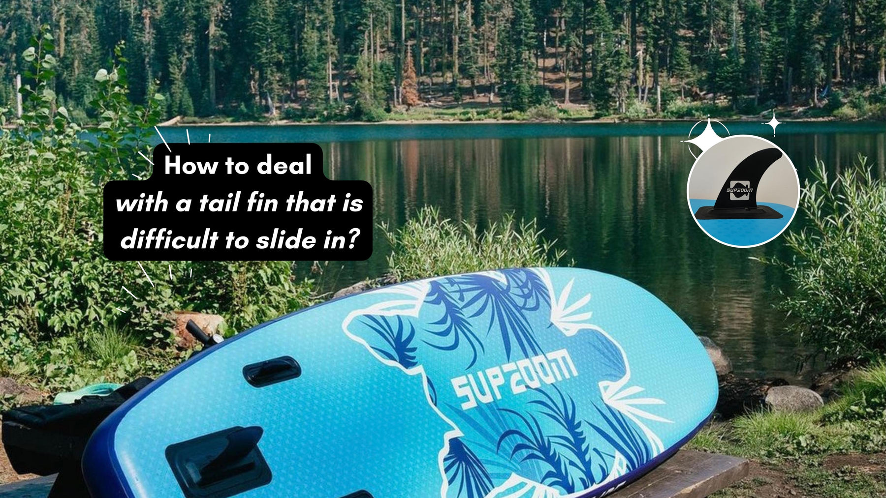 How to Deal with a Tail Fin that is Difficult to Slide in